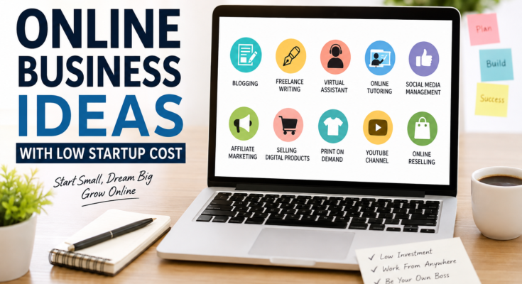 Online Business Ideas With Low Startup Cost