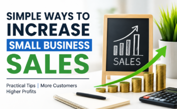 Simple Ways to Increase Small Business Sales