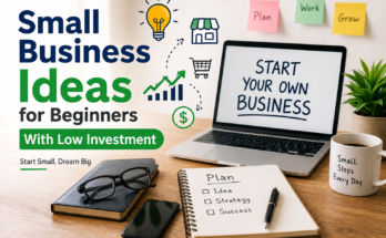 Small Business Ideas for Beginners With Low Investment